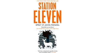 Station Eleven  overview and analysis of the epigraph [upl. by Hanleigh]