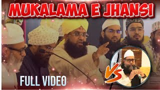 Full Video of Jhansi Munazra  Munazra Mufti Akhter Hussain Alimi Sahab amp Mufti shahzad Alam sahab [upl. by Ardied]