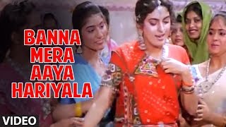 Banna Mera Aaya Hariyala Full Song  Radha Ka Sangam [upl. by Elise]