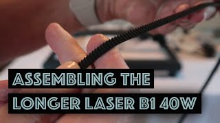 Ultimate Guide to Assembling the LONGER Laser B1 40W [upl. by Sunderland]