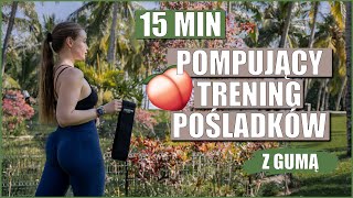 🔥15 MINUTOWY POMPUJĄCY TRENING POŚLADKÓW🔥 [upl. by Ike838]