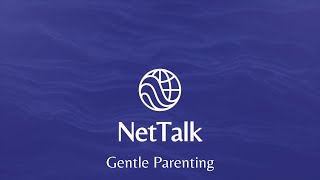 NetTalk Gentle Parenting [upl. by Sible]