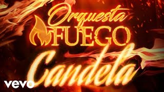 Orchestra Fuego  Candela [upl. by Nicks936]