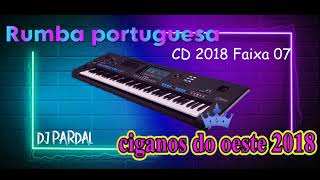 Rumba Portuguesa Ciganos Oeste CD 2018 Faixa 07 [upl. by Rox]