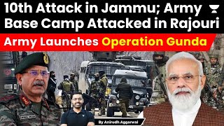 Army Base Camp Attacked in Rajouri Jammu Army Launches Operation Gunda [upl. by Recor]