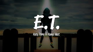 Katy Perry  ET Lyrics ft Kanye West [upl. by Hanad67]