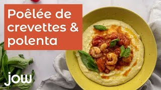 Recette de la poêlée de crevettes amp polenta [upl. by Idzik230]