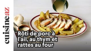 Rôti de porc à lail au thym et rattes au four [upl. by Dee Dee407]