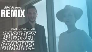 Djalil Palermo  3ach9ek Criminel SFN Platino Remix [upl. by Thayne42]