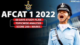 AFCAT 1 2022  60 Days Study Plan  Topic Wise Analysis  Score 200 Marks [upl. by Ayrotal]