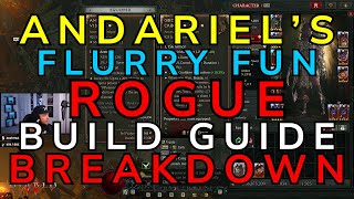 ANDARIELS FLURRY FUN ROGUE Build Guide Season 4 Diablo 4 [upl. by Aydni]