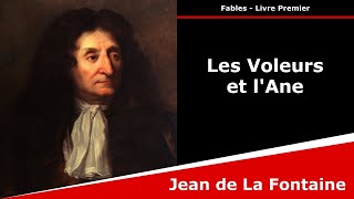 Les Voleurs et lAne  Fables  Jean de La Fontaine [upl. by Sabah]