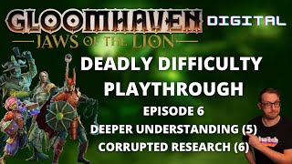 Gloomhaven Jaws of the Lion DLC playthrough  Ep 6  Deeper Understanding  Corrupted Research [upl. by Eenwat488]