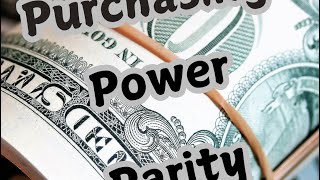 Purchasing Power Parity [upl. by Joash]