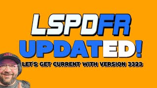 LSPDFR UPDATE VIDEO  Getting current with Version 3323  Sept 2024  lspdfr gtav [upl. by Phelia]