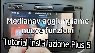 Aggiungiamo nuove funzioni al Medianav con il Plus 5 tutorial installazione [upl. by Itoyj]