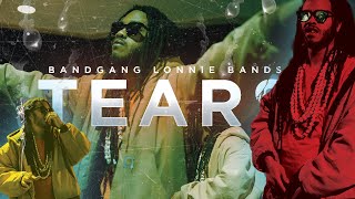 Bandgang Lonnie Bands  Tears Official Music Video Shot By Esbei2x [upl. by Anneuq]