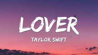 Taylor Swift  Lover Lyrics [upl. by Aiela929]