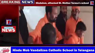 Hindu Mob Vandalizes Catholic School in Telangana  I7 News [upl. by Htes133]