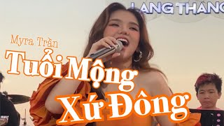 Myra Trần trình diễn “Tuổi Mộng Xứ Đông” giai điệu Mambo cực dễ thương Live at Mây Đà Lạt 1422024 [upl. by Yvor]