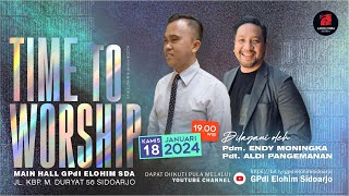 Time to Worship  Kamis 18 Januari 2024  GPdI Elohim Sidoarjo [upl. by Meelak]