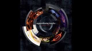 A Perfect Circle  Three Sixty Deluxe Edition Disc 2  06  By And Down [upl. by Adnamahs554]