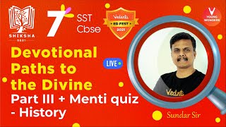 Devotional Paths to the Divine L3 Class 7 History Ch 8 amp Menti Quiz Sundar Sir  Young Wonders [upl. by Sibie]