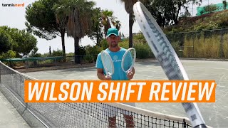 Wilson Shift Review  The best racquet of the year so far [upl. by Enyluqcaj]