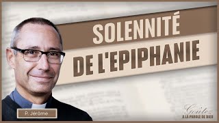 Parole et évangile du jour  Solennité de Lépiphanie   Dimanche 07 Janvier [upl. by Hilaria]