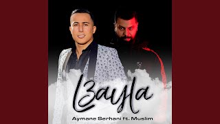 L3ayla ft Muslim [upl. by Menendez20]