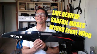 Live Review SABFOIL MOSES W1000 Front Wing [upl. by Ebeneser]