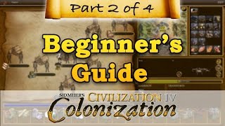 Civilization IV Colonization  BEGINNERS GUIDE  Part 2  Professions amp Emigration [upl. by Ulrica]