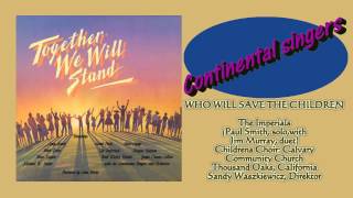 Together we will stand  Continental singers  1985 [upl. by Ettenirt]