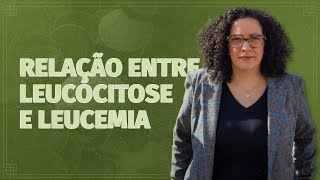 Toda leucocitose é leucemia [upl. by Beaston397]