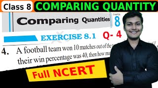 Exercise 81 Q4 A football team won 10 matches out of the total number of matches  Class 8 Math [upl. by Schenck]