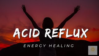 Acid Reflux Energy Healing  Healing at Hand [upl. by Marybeth]