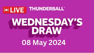 National Lottery Thunderball draw live tonight results from Wednesday 08 May 2024  thunderball [upl. by Burchett370]