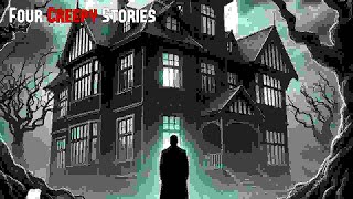 4 CREEPY stories  Creepy Chronicles [upl. by Anaib]