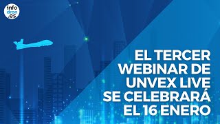 Fecha Tercer Webinario Unvex Live 16 enero 2024 INFODRON [upl. by Uamak]