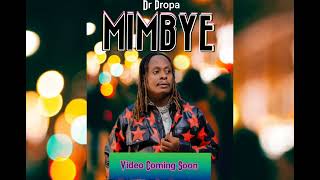 Dr Propa  Mimbye Ugandan Hit SongOfficial Video2024  Reagan Pro Promotions [upl. by Ofella]