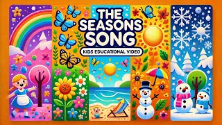 The Seasons Song  kids educational video  Nursery Rhymes [upl. by Dorothee240]