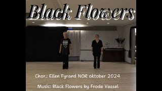 Black Flowers Linedance [upl. by Ayle]