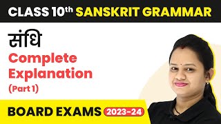 Class 10 Sanskrit Grammar  Sandhi Complete Explanation Part 1 202223 [upl. by Eelaroc]