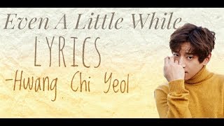 Hwang Chi Yeol  Even a Little While lyrics Ruler Master of The Mask Part 3HanRom OST [upl. by Isyad428]