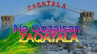 Nə Gözəlsən ZAQATALA [upl. by Lenhard]