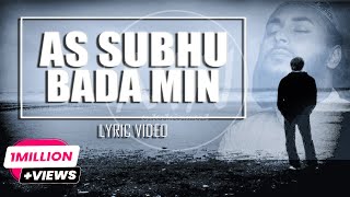 As Subhu Bada Min  AbuUbaydaa  Lyric Video  NIN ENTERTAINMENT [upl. by Anyl603]