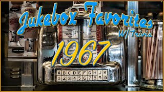 Jukebox Favorites 1967 [upl. by Dinah]