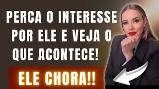 PERCA O INTERESSE POR ELE E VEJA O QUE ACONTECE ELE CHORA [upl. by Asiret294]