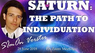 SÏmÕn Vorster – SATURN – THE PATH TO INDIVIDUATION [upl. by Olracnaig]