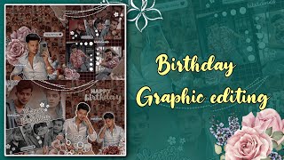 BIRTHDAY GRAPHIC EDITING TUTORIAL FOR FANPAGES  Hiti’s Creation [upl. by Chivers818]